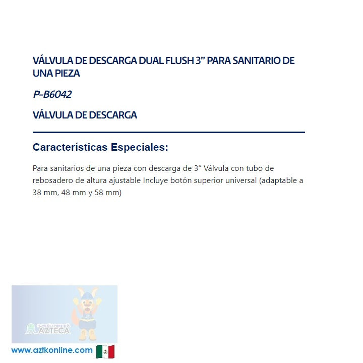 VALVULA DE DESCARGA DUAL FLUSH 3" PARA SANITARIO DE UNA PIEZA COFLEX P-B6042