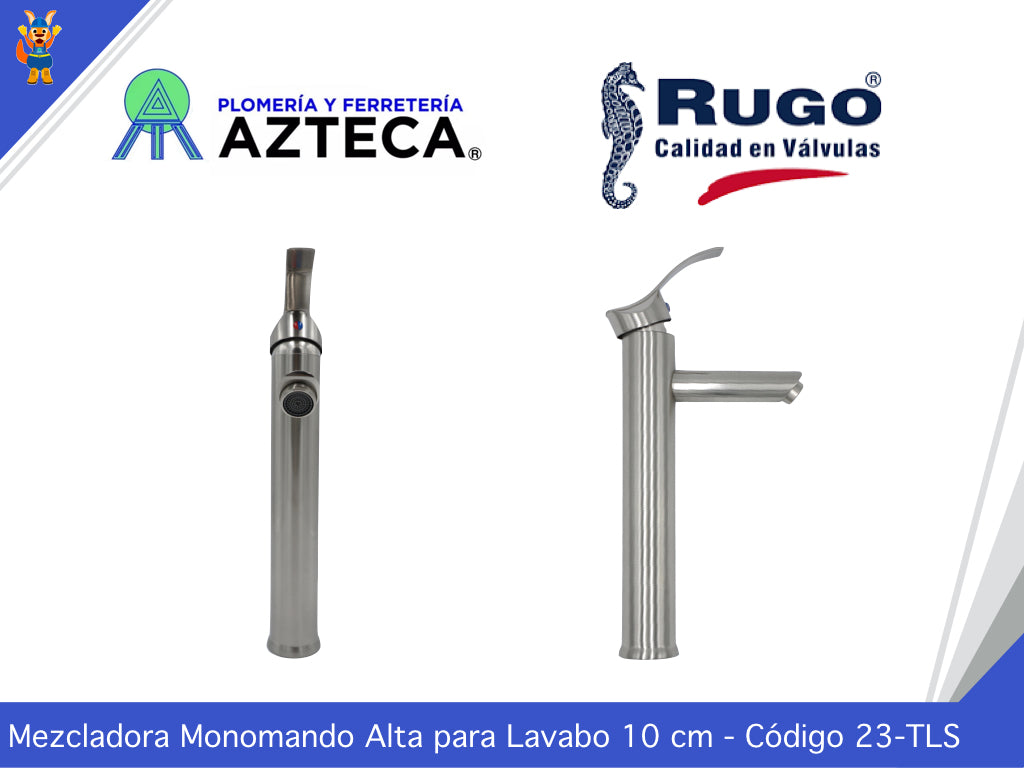 MEZCLADORA MONOMANDO ALTO PARA LAVABO SATINADO RUGO 23-TLS