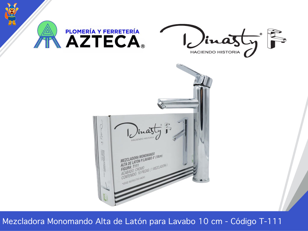 MEZCLADORA MONOMANDO ALTO PARA LAVABO CROMADO DINASTY T111